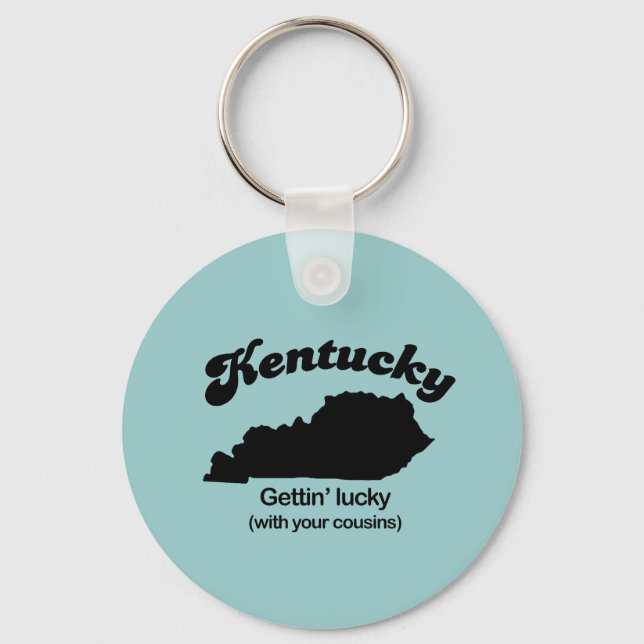 Kentucky Motto - Gettin Lucky Key Ring (Front)