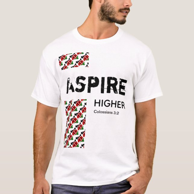 Kenya ASPIRE HIGHER Christian Scripture T-Shirt (Front)