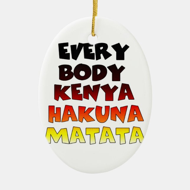 Kenya Colourful Gradient: Hakuna Matata Swahili Ceramic Ornament (Front)