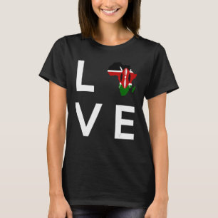 Kenya Flag Love Africa Continent Silhouette for Ke T-Shirt