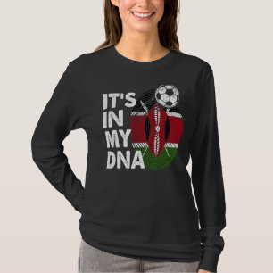 Kenya In My Dna Kenyan Flag Team Kenya 1 T-Shirt