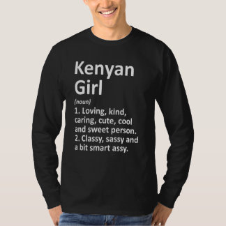 Kenyan Girl Kenya Funny Country Home Roots Descen T-Shirt