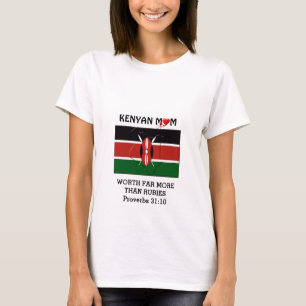 KENYAN MOM Worth More Than Rubies PROVERBS 31 T-Shirt