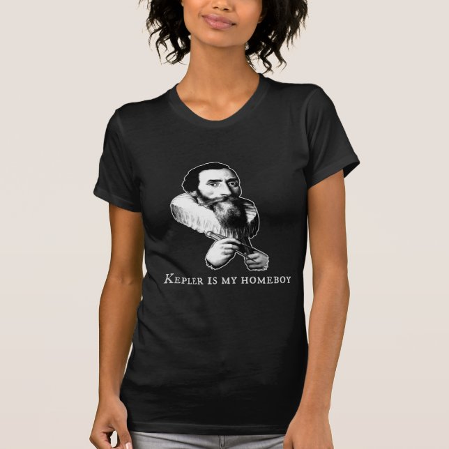 Kepler is my Homeboy T-Shirt (Front)