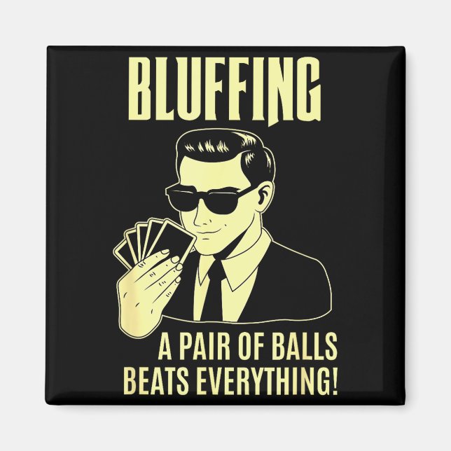 Ker Player Texas Hold'em Night - Bluffing Funny Ke Magnet (Front)