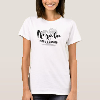 Kerala Mode Engaged Vacation Design T-Shirt