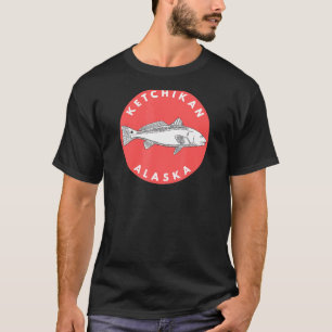 Ketchikan Alaska Fishing T-Shirt