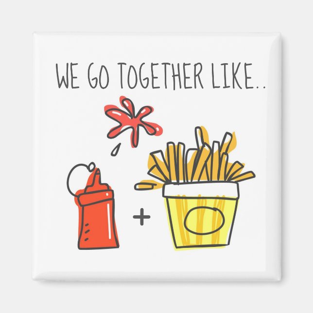 Ketchup and Fries Relationship Goals Funny Magnet (Front)
