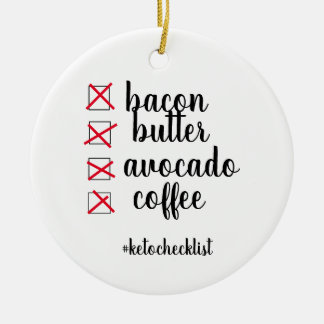 Keto Checklist Ceramic Ornament