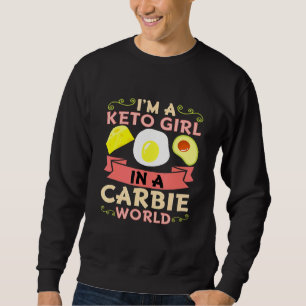 Keto Girl Ketosis Ketogenic Diet Avocado Eggs Chee Sweatshirt