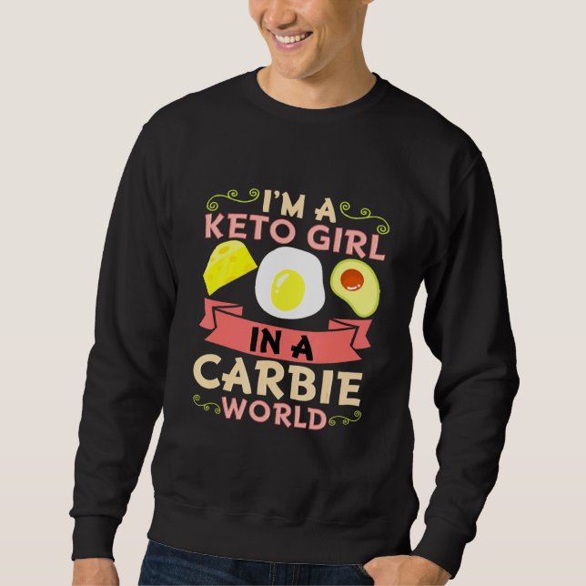 Keto Girl Ketosis Ketogenic Diet Avocado Eggs Chee Sweatshirt (Front)