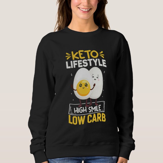 Keto Lifestyle High Smile, Funny Ketodiet Costume  Sweatshirt (Front)
