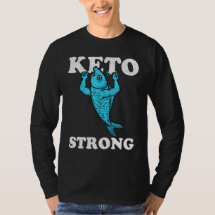 Keto Strong Fish Ketogenic Diet Muscles High Fat L T-Shirt