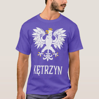Ketrzyn, Poland - Polish Polska  T-Shirt