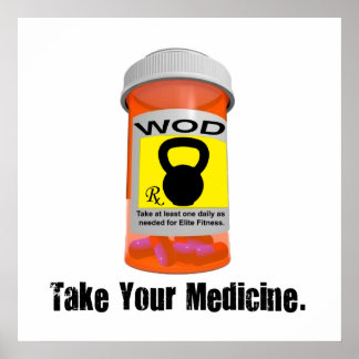 Kettlebell RX Bottle - Take Your Medicine Poster