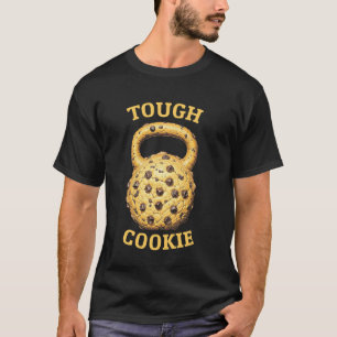 Kettlebell Workout Gym Tough Cookie Cookies Fitnes T-Shirt