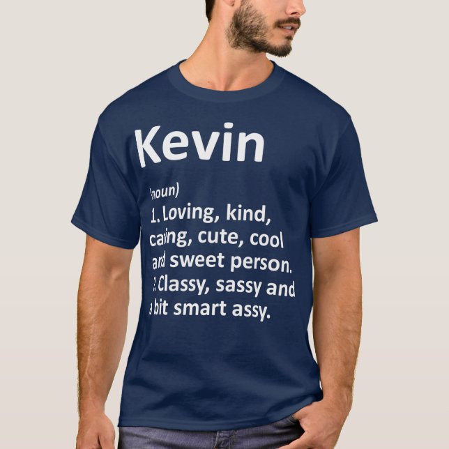 KEVIN Definition Personalized Name Funny Gift T-Shirt (Front)