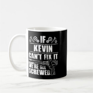 Kevin Gift Name Fix Funny Birthday Personalised Coffee Mug