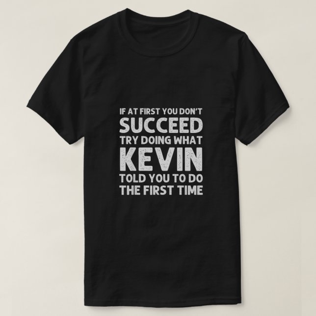 KEVIN Gift Name Personalised Birthday Funny Christ T-Shirt (Design Front)