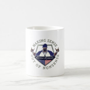 Kevin's Corner Making Sense Out of Nonsense Coffee Mug