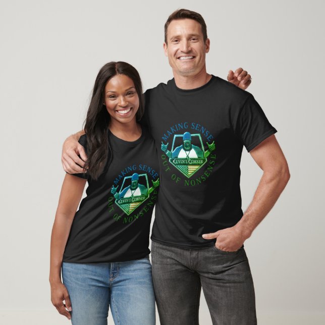 Kevin's Corner Making Sense Out of Nonsense T-Shirt (Unisex)