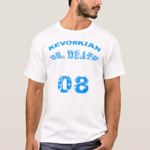 KEVORKIAN '08 (front & back) T-Shirt