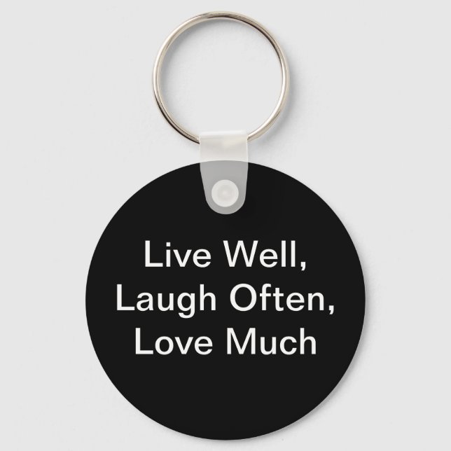 Key Chain Live Well, Laugh Often, Love Much (Front)