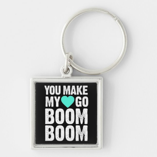 KEY CHAIN **YOU MAKE MY HEART GO BOOM BOOM** (Front)