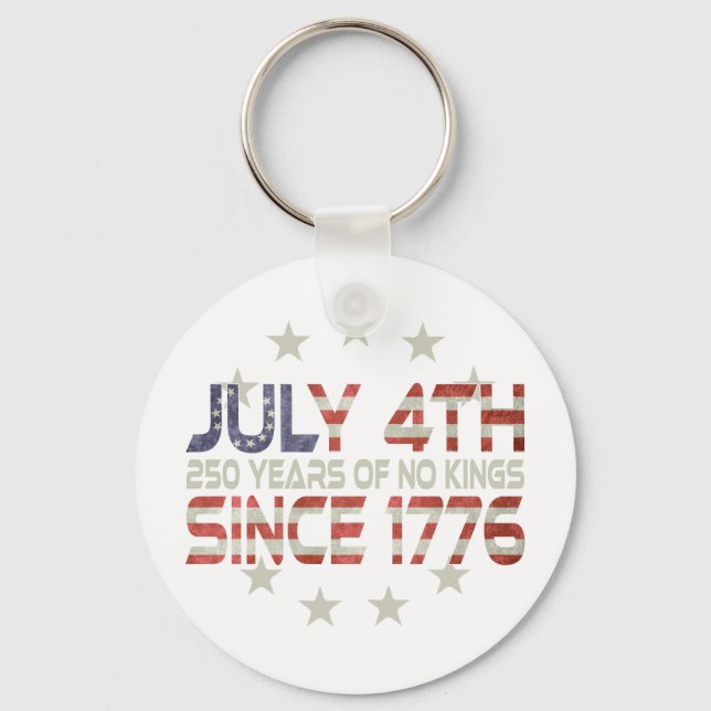 Key Fob: July 4th- 1776 - 250 Years !  Key Ring (Front)