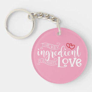Key Ingredient is Love Valentine   Keychain