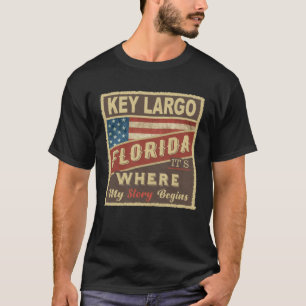 KEY LARGO, FL It's where my Story begins T-Shirt
