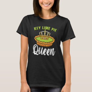 Key Lime Pie Queen Florida Dessert Key Lime Pie Ba T-Shirt
