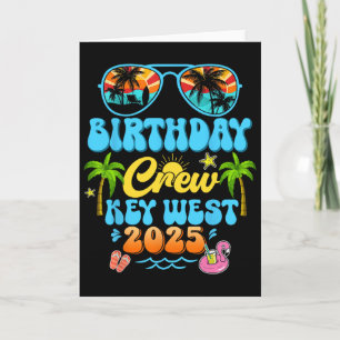 Key West Birthday Crew Vacation Cruise 2025 Summer Card