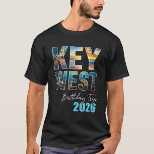 Key West Birthday Trip 2026 Vacation Party Crew Cr T-Shirt