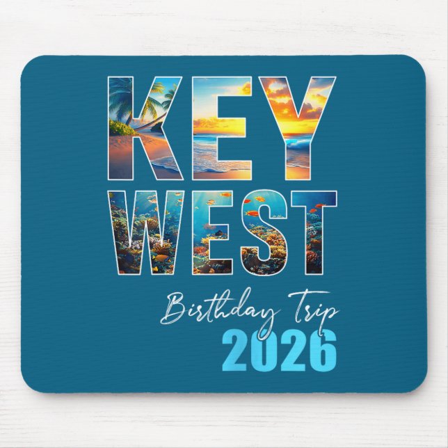 Key West Birthday Trip Vacation Mouse Pad (Front)