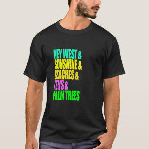 Key West Florida Beaches Palm Trees Sunshine Vacat T-Shirt