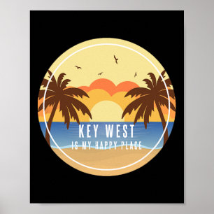 Key West Florida Is My Happy Place Fun Beach Vacat Poster