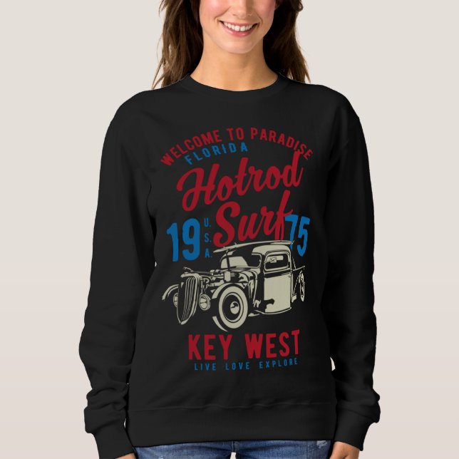 Key West Florida Retro Hotrod Surf  3 Sweatshirt (Front)