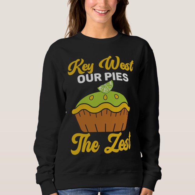 Key West Our Pies Are Zest Sweatshirt (Front)