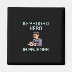 Keyboard Hero In Pajamas 8-bit Gamer Office Humor Magnet