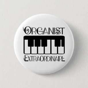 Keyboard Organist Extraordinaire 6 Cm Round Badge
