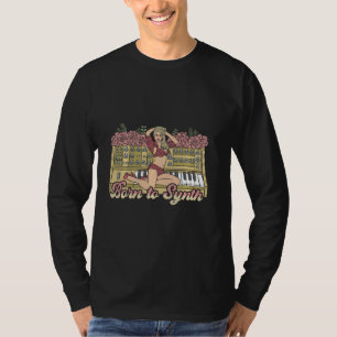 Keyboard Synthesizer Born To Synth DJ Equipment Te T-Shirt