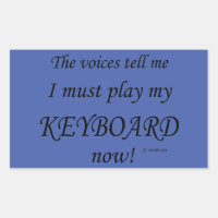 Keyboard Voices Say Must Play Rectangular Sticker