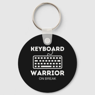 Keyboard Warrior On Break Funny Work Quotes Humour Key Ring
