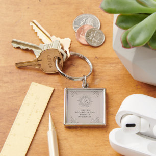 Keychain I Release Negativity & Embrace Positivity