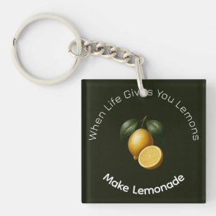 Keychain When Life Gives You Lemons Make Lemonade