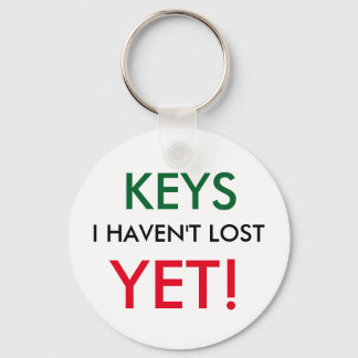 Keys I haven't lost - YET Key Ring