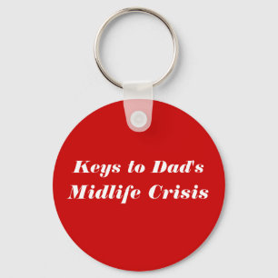 Keys to Dad's Midlife Crisis Key Ring