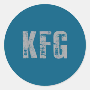 Kfg Keep F'n Going Military Style  Classic Round Sticker