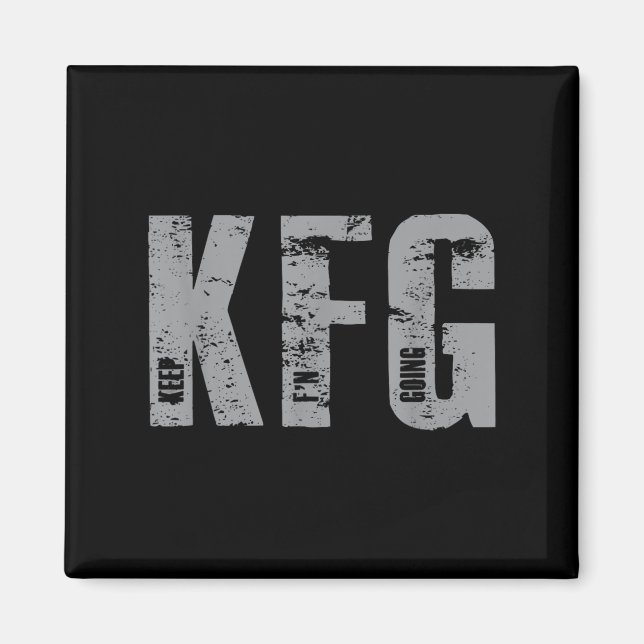 Kfg Keep F'n Going Military Style  Magnet (Front)